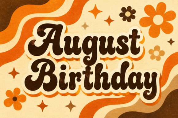 August Birthday: The Script Handwritten Font for Festive Campaigns