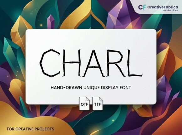 Charl: The Hand-Drawn Display Typeface for Bold Campaign Visuals