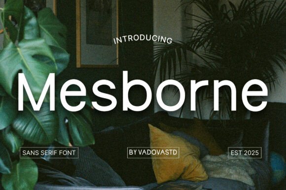 Mesborne: The Modern Sans Serif Typeface for High-Converting Digital Design